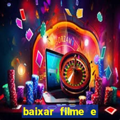 baixar filme e series mp4